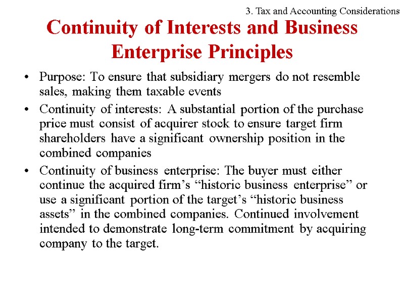 Continuity of Interests and Business Enterprise Principles Purpose: To ensure that subsidiary mergers do